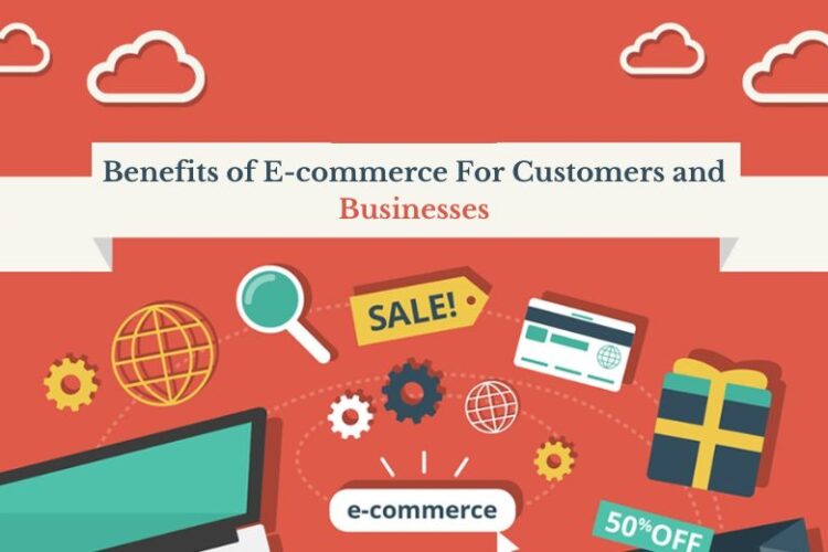 Benefits of E commerce For Customers and Businesses banner