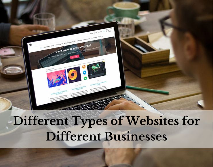 Different Types of Websites for Different Businesses