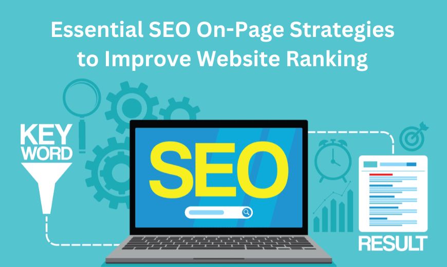 Essential SEO On Page Strategies to Improve Website Ranking