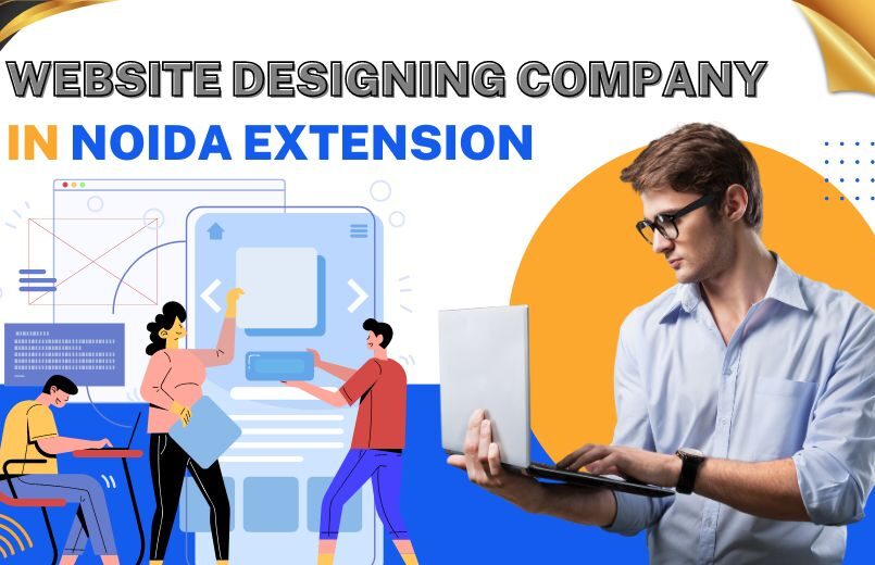 Website Designing Company in Noida Extension