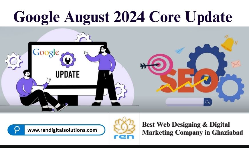 Google August 2024 Core Update