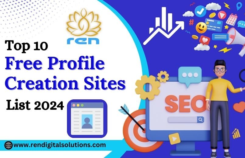 Free Profile Creation Sites List 2024