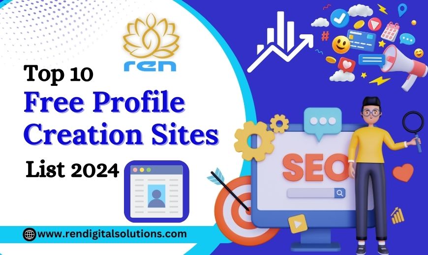 Free Profile Creation Sites List 2024