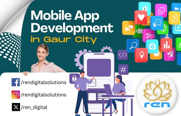 Mobile App Development in Gaur City