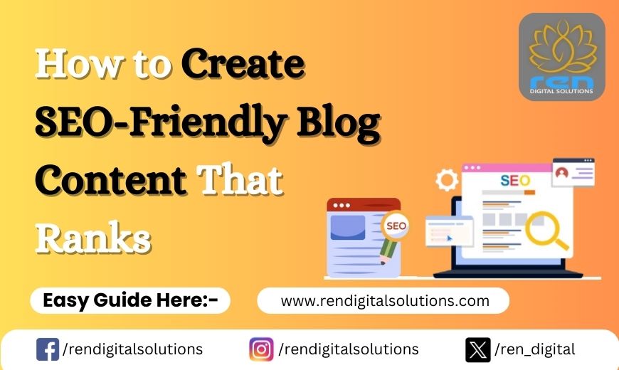 Create SEO-Friendly Blog Content