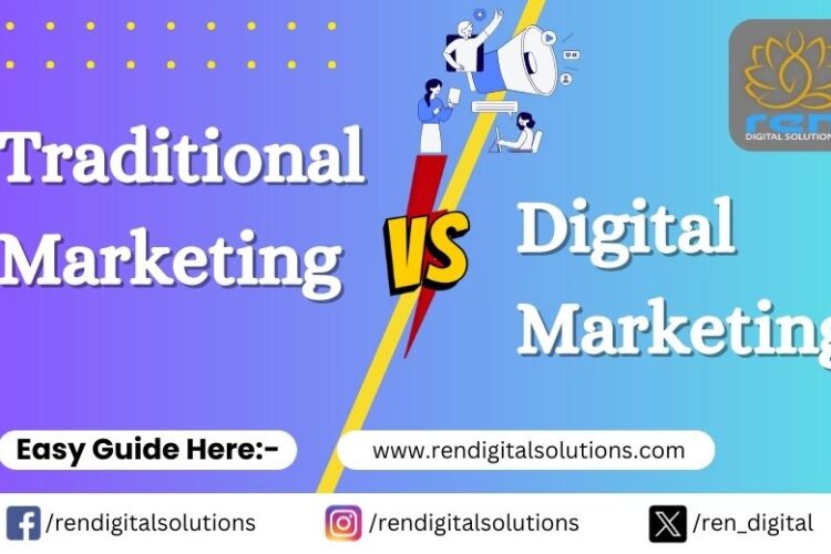 Traditional Marketing vs. Digital Marketing