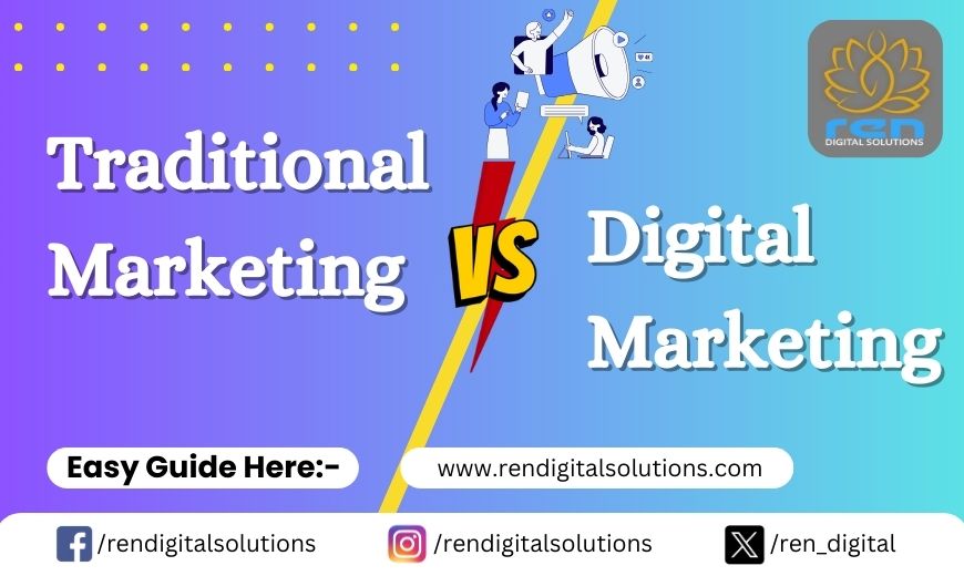 Traditional Marketing vs. Digital Marketing