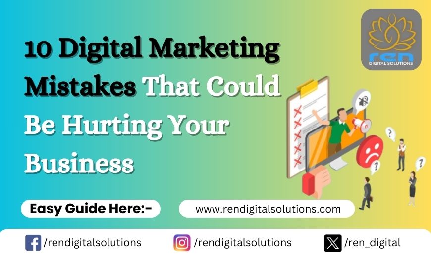 10 Digital Marketing Mistakes